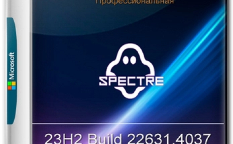 Windows 11 PRO 23H2 22631.4037 Update 10 by Ghost Spectre
